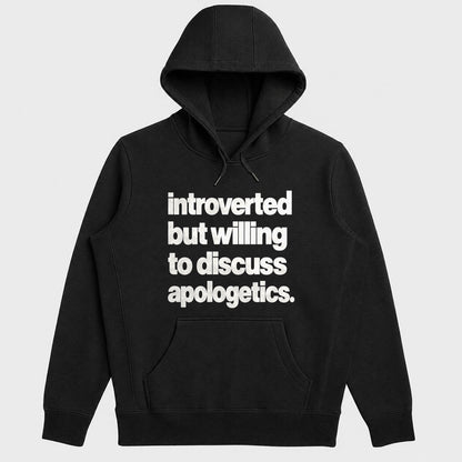 Introverted But Willing To Discuss Apologetics, Gift For Christian Introverts - 2D Unisex Hoodie