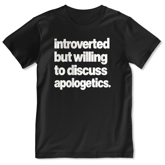 Introverted But Willing To Discuss Apologetics, Gift For Christian Introverts - 2D Unisex T-shirt