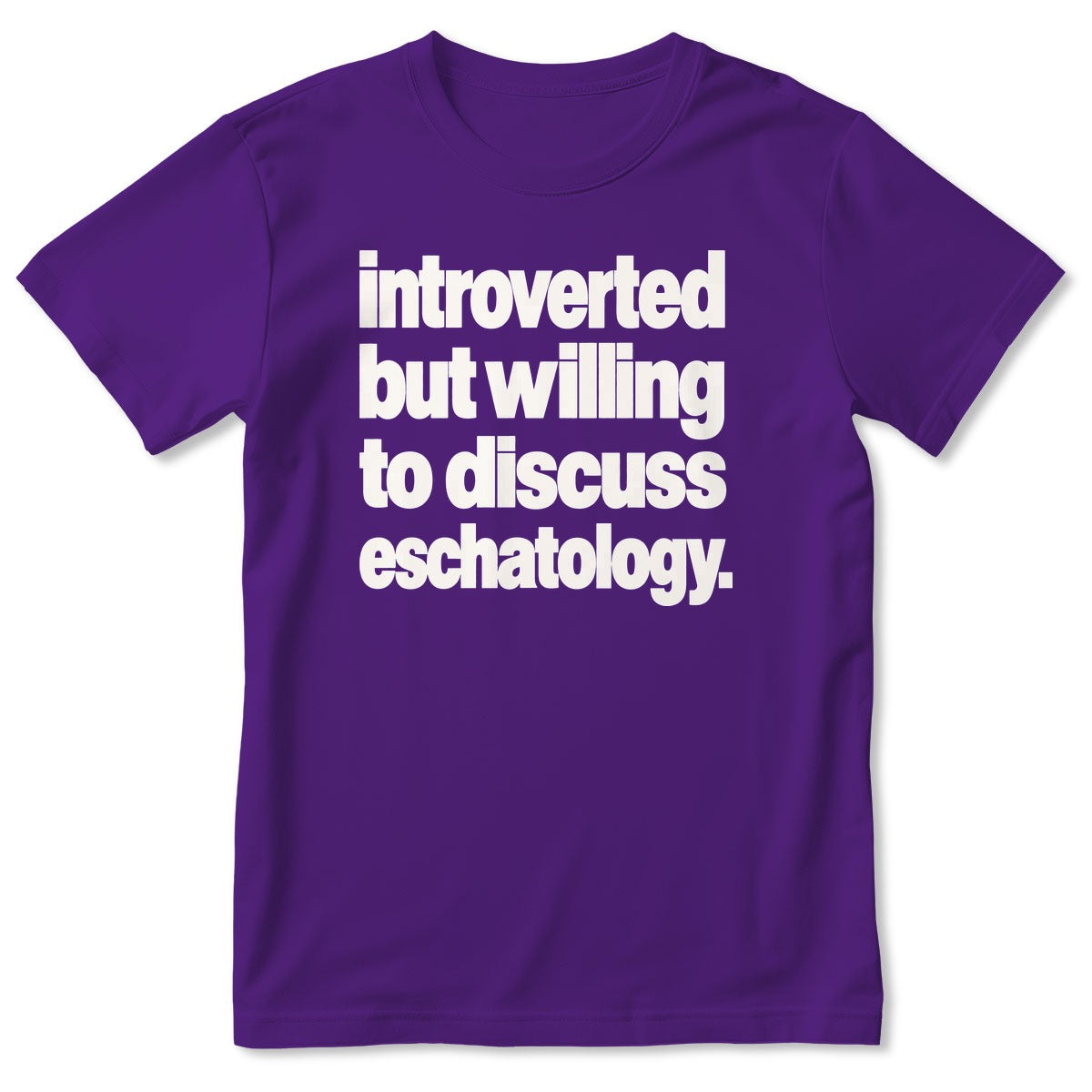 Introverted But Willing To Discuss Eschatology, Gift For Christian Introverts - 2D Unisex T-shirt