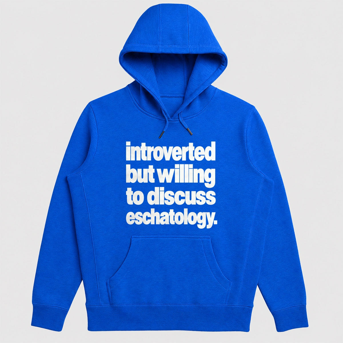 Introverted But Willing To Discuss Eschatology, Gift For Theology Lovers - 2D Unisex Hoodie