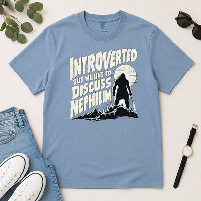 Introverted But Willing To Discuss Nephilim, Gift For Christian Introverts - 2D Unisex Garment-dyed T-shirt