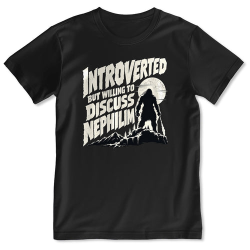 Introverted But Willing To Discuss Nephilim, Gift For Christian Introverts - 2D Unisex T-shirt