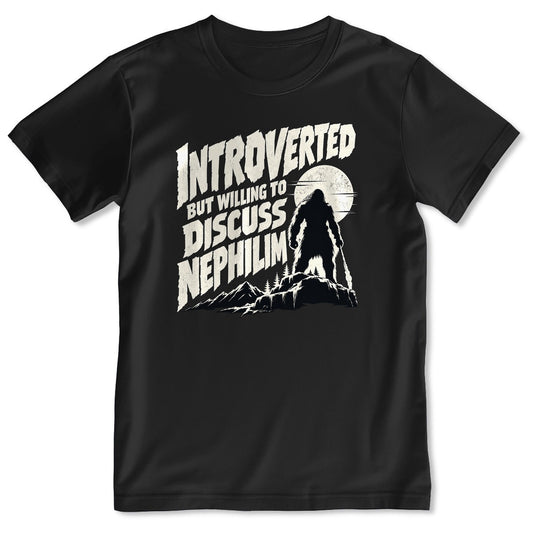 Introverted But Willing To Discuss Nephilim, Gift For Christian Introverts - 2D Unisex T-shirt
