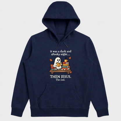 It Was A Dark And Spooky Night Then Jesus The End, Gift For Christian Book Lovers - 2D Unisex Hoodie