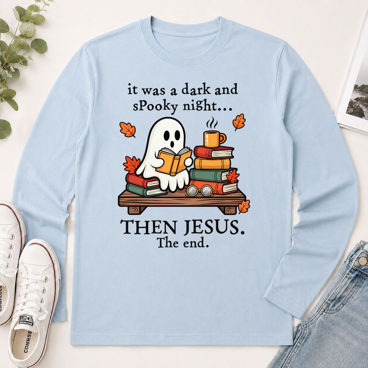 It Was A Dark And Spooky Night Then Jesus The End, Gift For Christian Book Lovers - 2D Unisex Long Sleeve