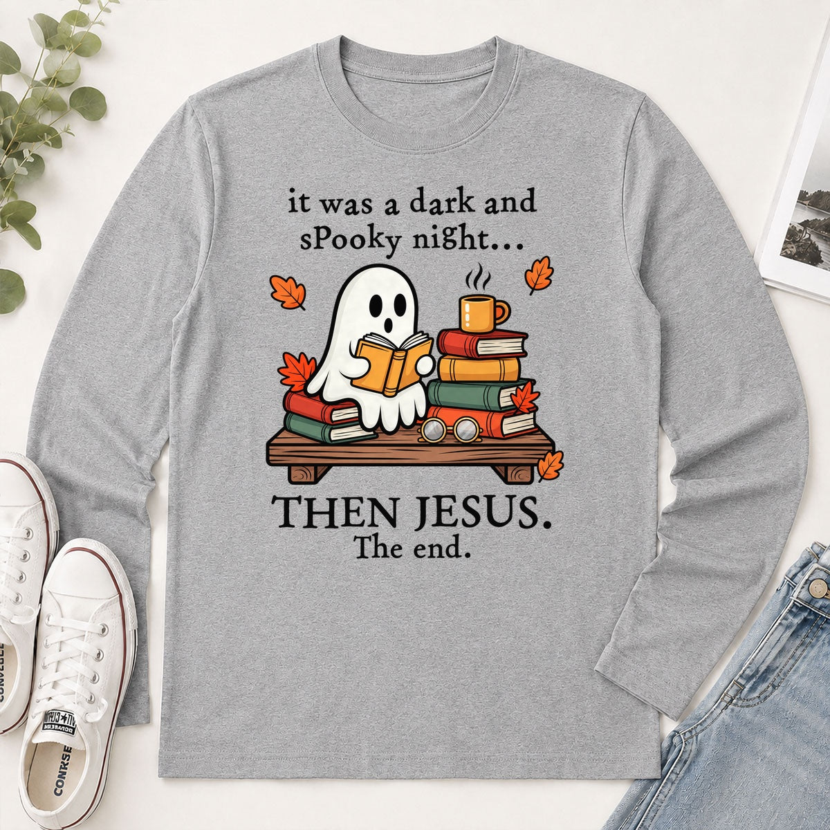 It Was A Dark And Spooky Night Then Jesus The End, Gift For Christian Book Lovers - 2D Unisex Long Sleeve