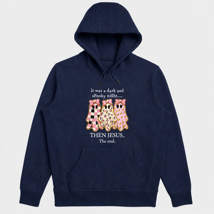 It Was A Dark And Spooky Night Then Jesus The End, Gift For Christian Girls - 2D Unisex Hoodie