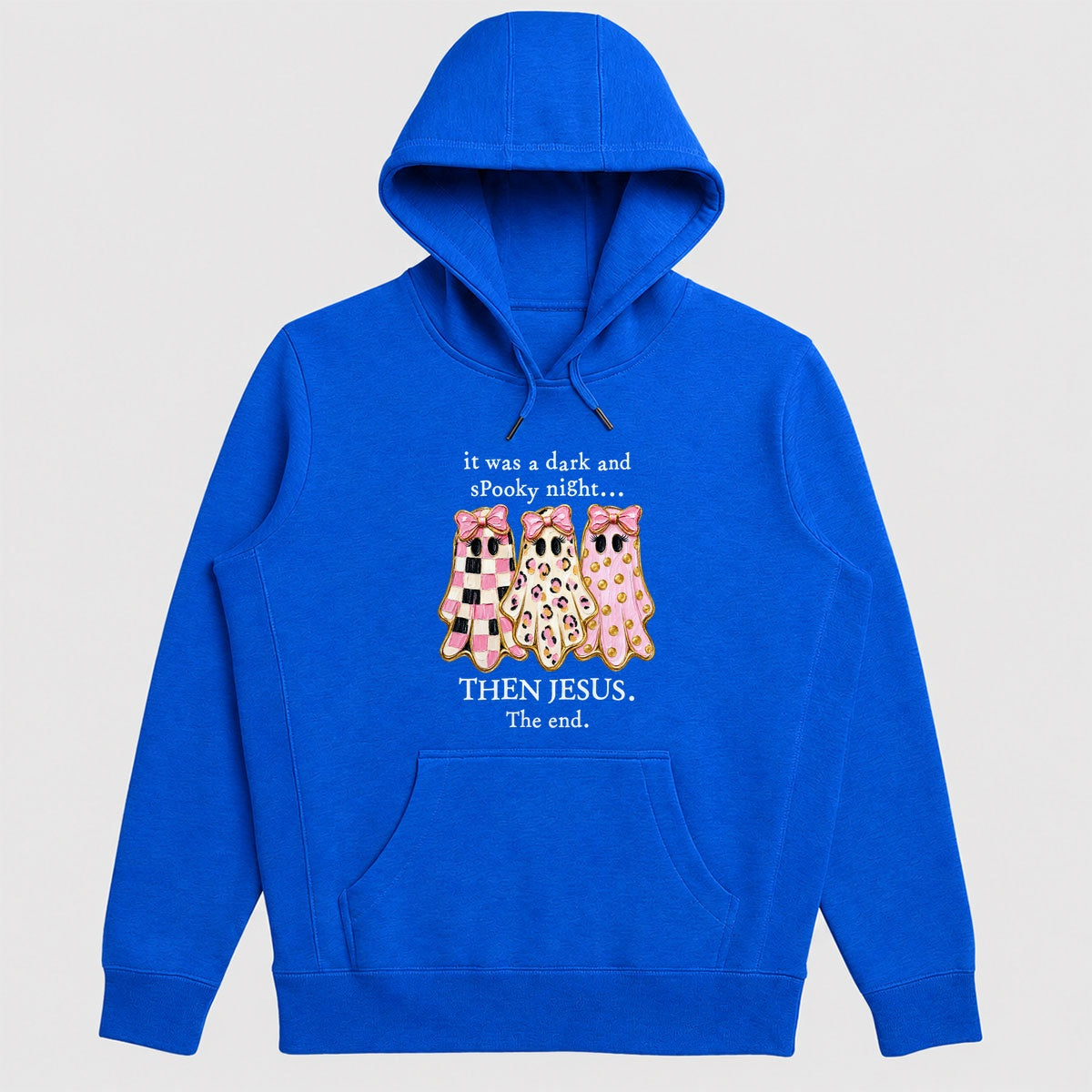 It Was A Dark And Spooky Night Then Jesus The End, Gift For Christian Girls - 2D Unisex Hoodie