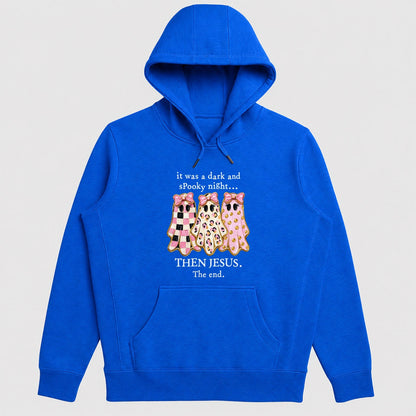 It Was A Dark And Spooky Night Then Jesus The End, Gift For Christian Girls - 2D Unisex Hoodie