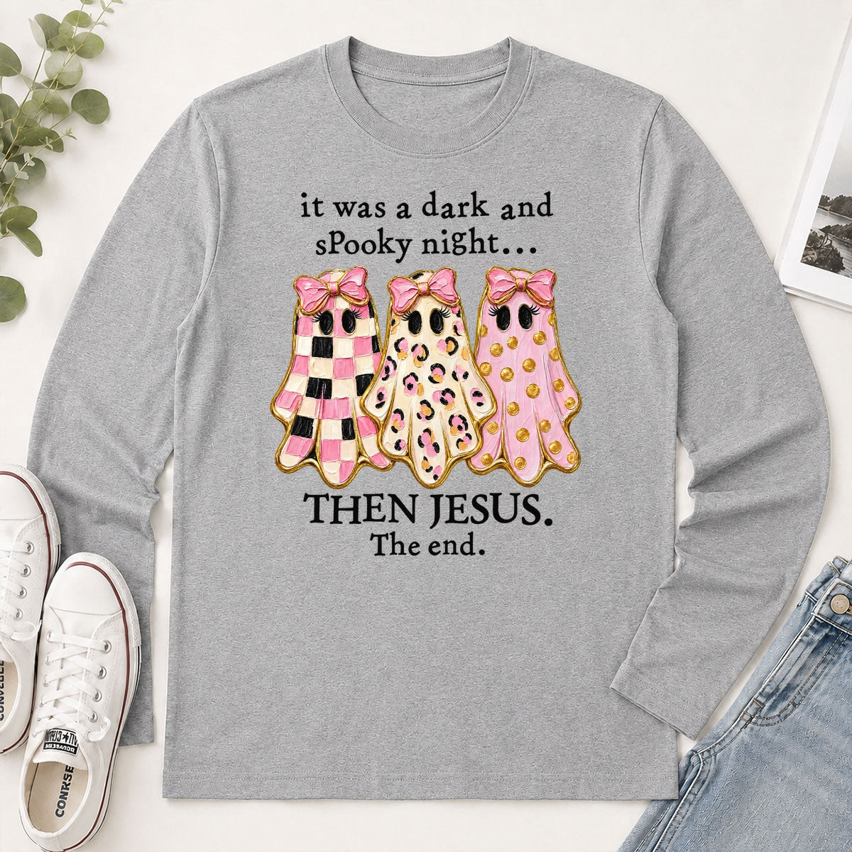 It Was A Dark And Spooky Night Then Jesus The End, Gift For Christian Women - 2D Unisex Long Sleeve