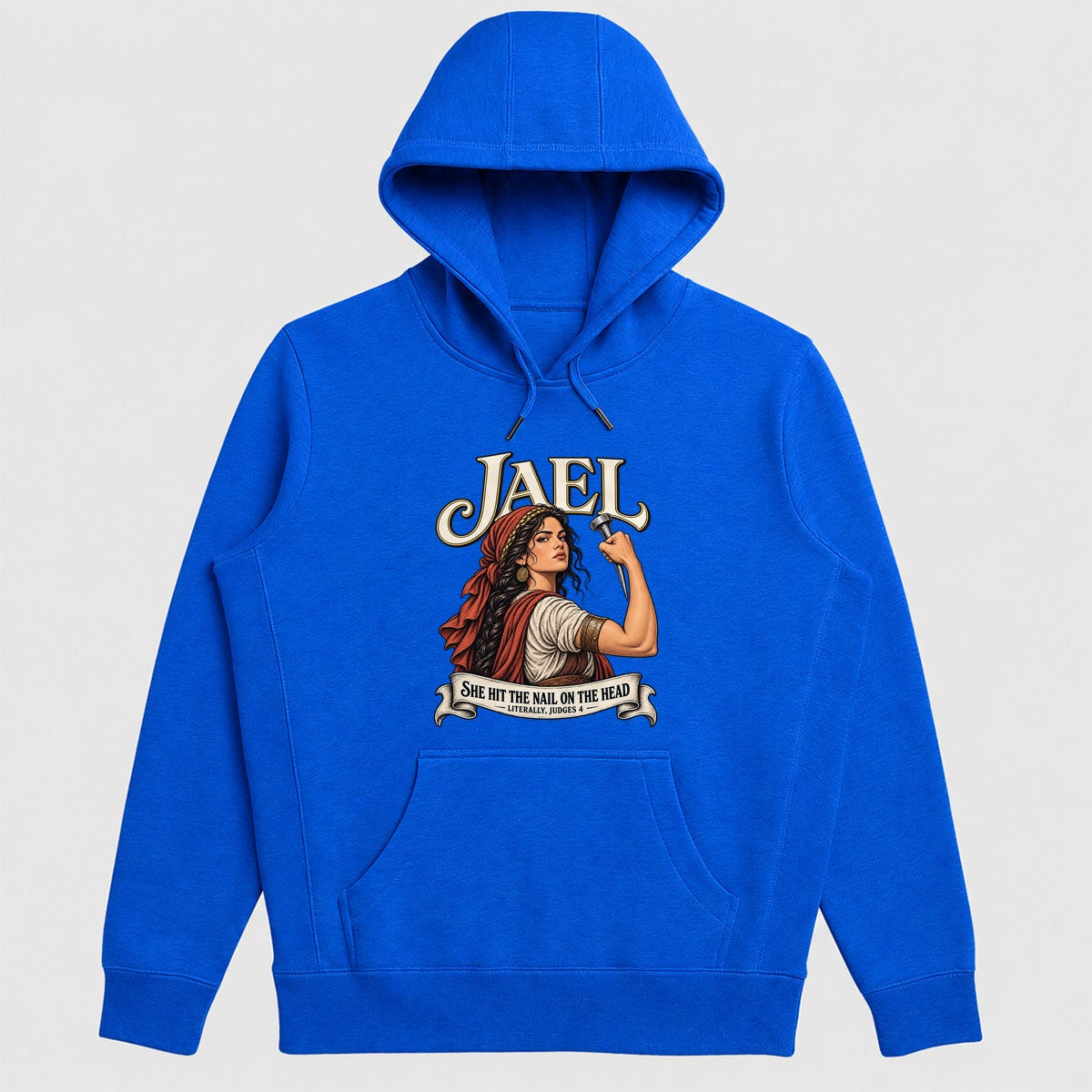 Jael She Hit The Nail On The Head, Gift For Strong Christian Woman | 2D Unisex Hoodie