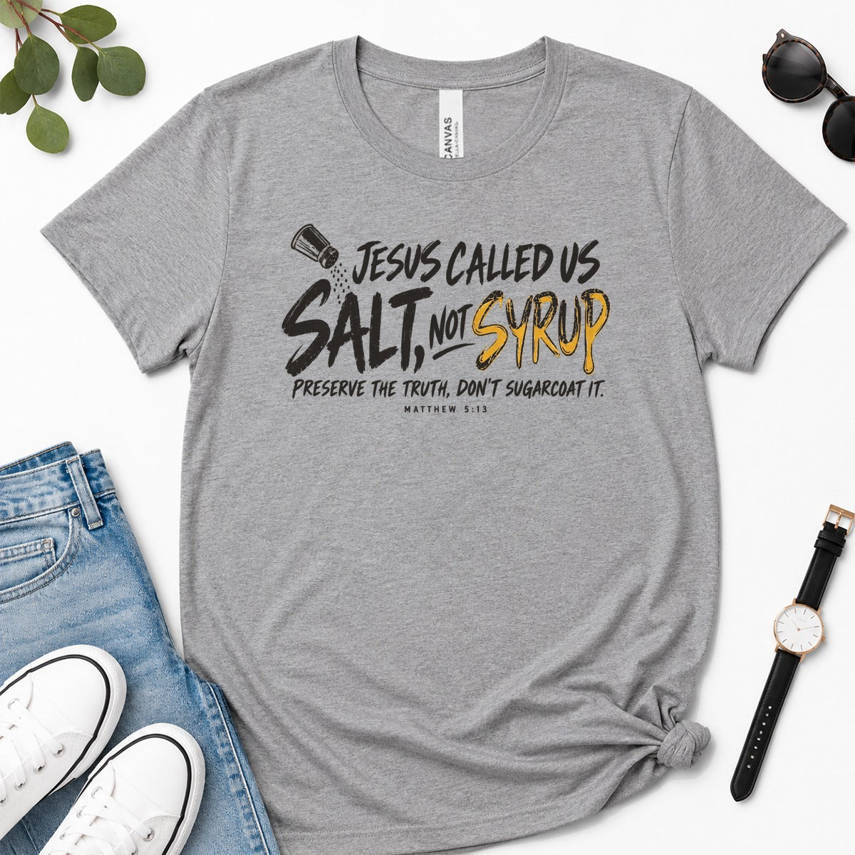 Jesus Called Us Salt Not Syrup, Matthew 5:13, Christian Gift For Believers | 2D Unisex Premium T-shirt