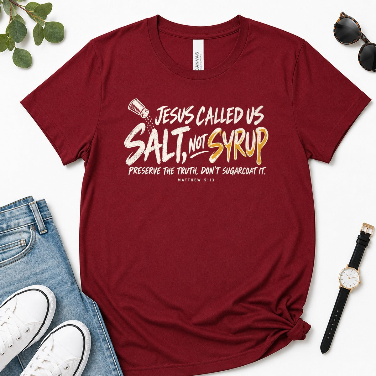 Jesus Called Us Salt Not Syrup, Matthew 5:13, Christian Gift For Believers | 2D Unisex Premium T-shirt