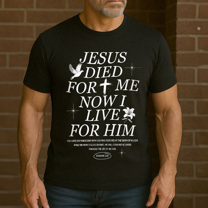 Jesus Died For Me Now | 2D Unisex T-shirt