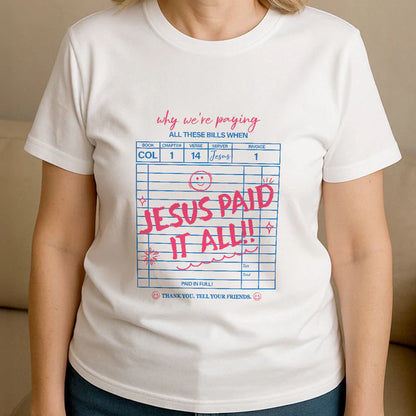 Jesus Paid It All | 2D Unisex T-shirt