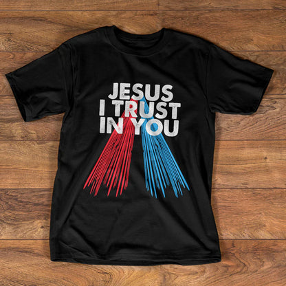 Jesus I Trust In You | 2D Unisex T-shirt