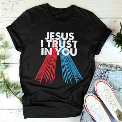 Jesus I Trust In You | 2D Unisex T-shirt