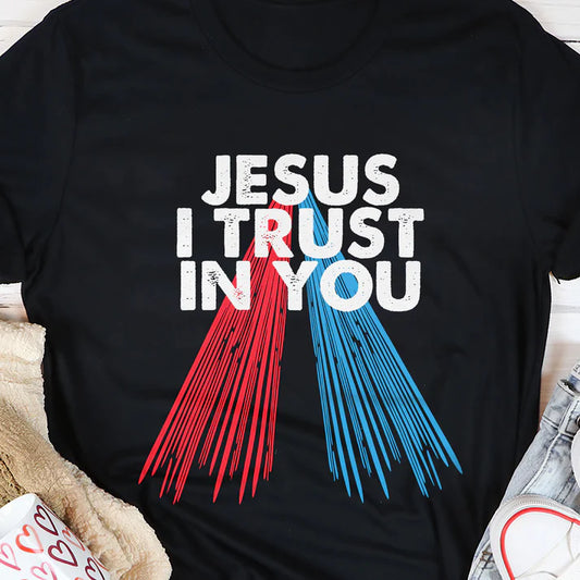 Jesus I Trust In You | 2D Unisex T-shirt