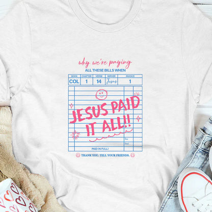 Jesus Paid It All | 2D Unisex T-shirt