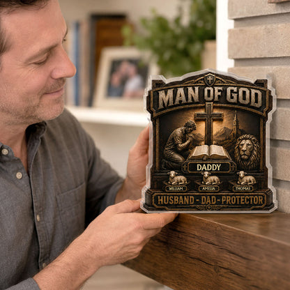 Man Of God, Gift For Dad | Personalized Custom Shaped Acrylic Plaque