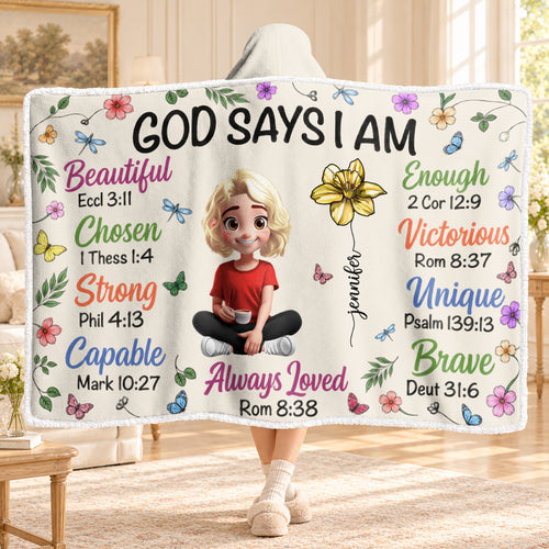 God Says I Am, Gift For Loved One | Personalized Wearable Blanket Hoodie
