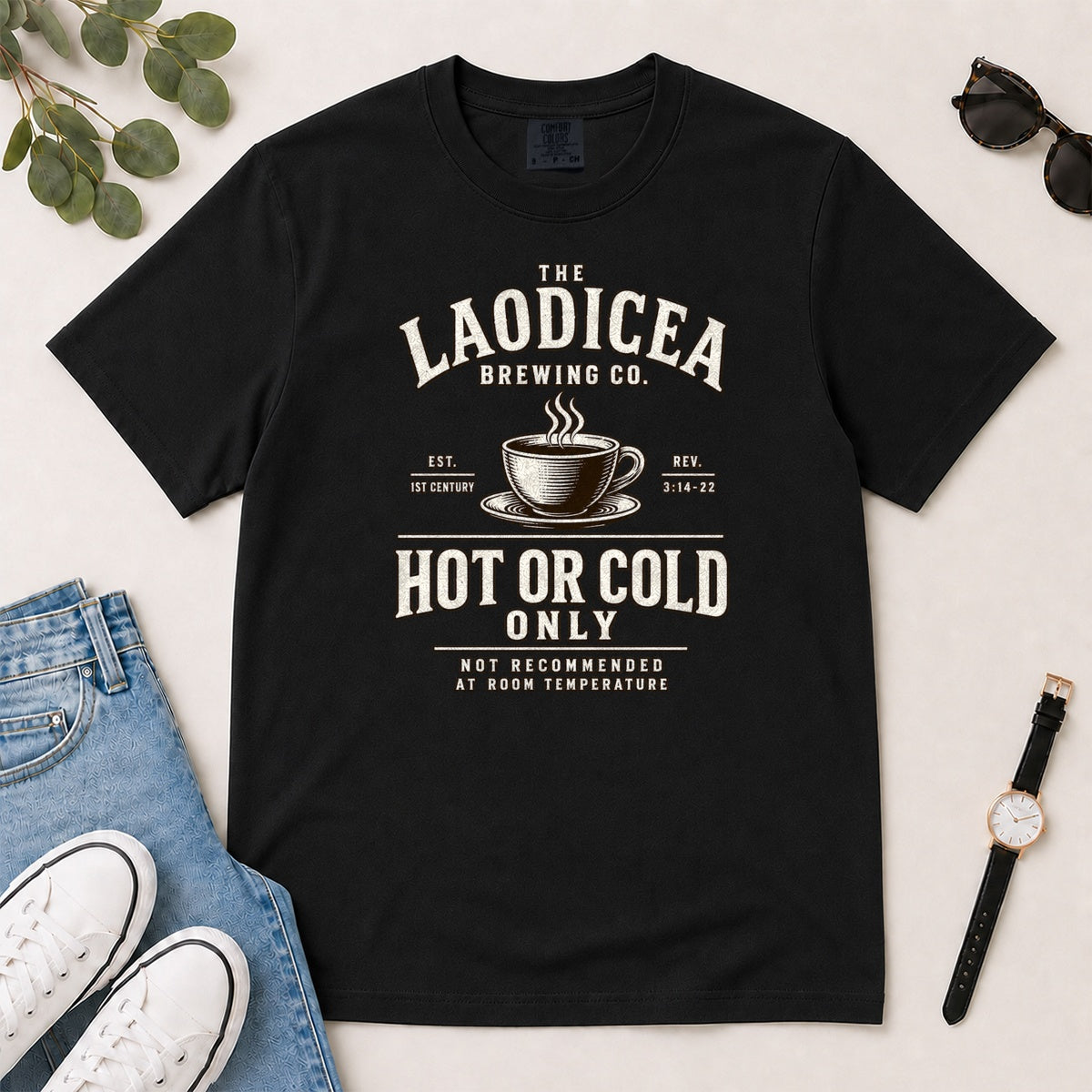 Laodicea Brewing Co Hot Or Cold Only, Gift For Christian Coffee Lovers - 2D Unisex Garment-dyed T-shirt