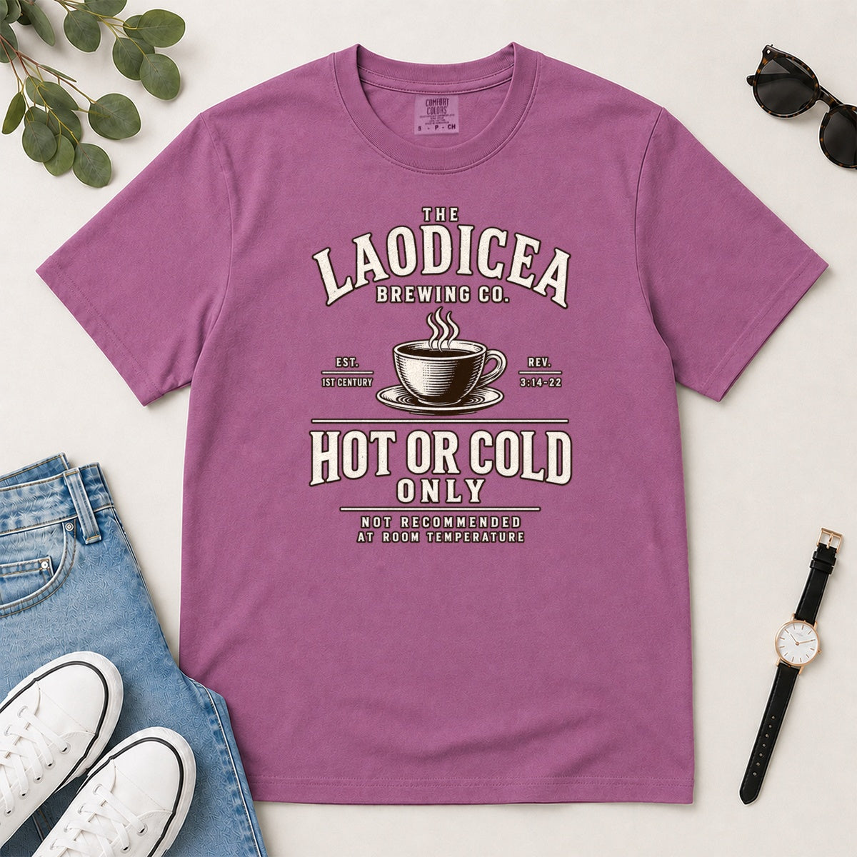 Laodicea Brewing Co Hot Or Cold Only, Gift For Christian Coffee Lovers - 2D Unisex Garment-dyed T-shirt