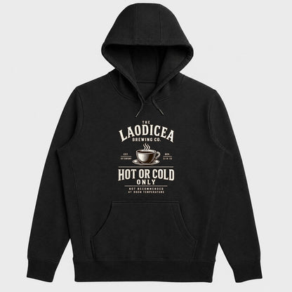 Laodicea Brewing Co Hot Or Cold Only, Gift For Coffee Lover | 2D Unisex Hoodie