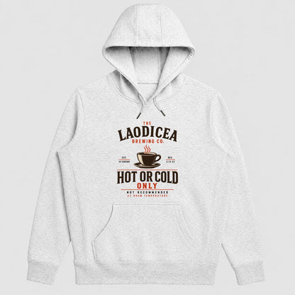 Laodicea Brewing Co Hot Or Cold Only, Gift For Christian Coffee Lovers - 2D Unisex Hoodie