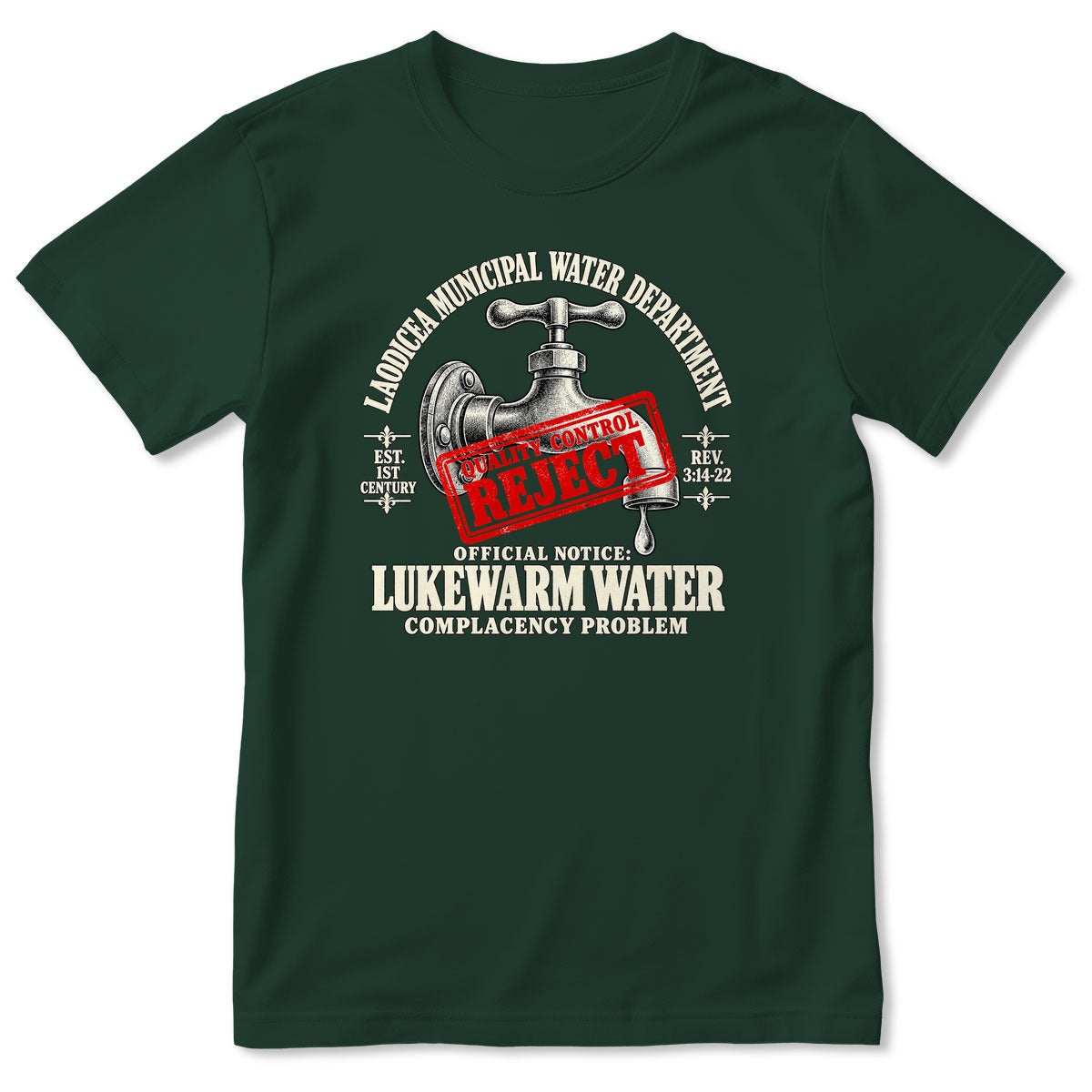 Laodicea Municipal Water Department Lukewarm Water Complacency Problem, Gift For Christian Bible Humor Lovers - 2D Unisex T-shirt