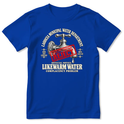 Laodicea Municipal Water Department Lukewarm Water Complacency Problem, Gift For Christian Bible Humor Lovers - 2D Unisex T-shirt