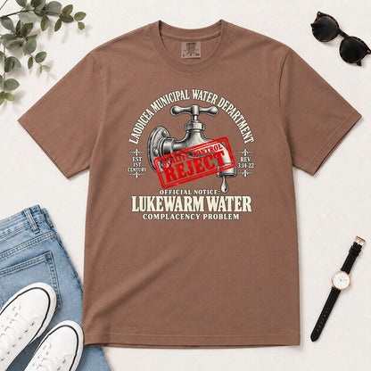 Laodicea Municipal Water Department Lukewarm Water, Gift For Bible Study Lovers - 2D Unisex Garment-dyed T-shirt