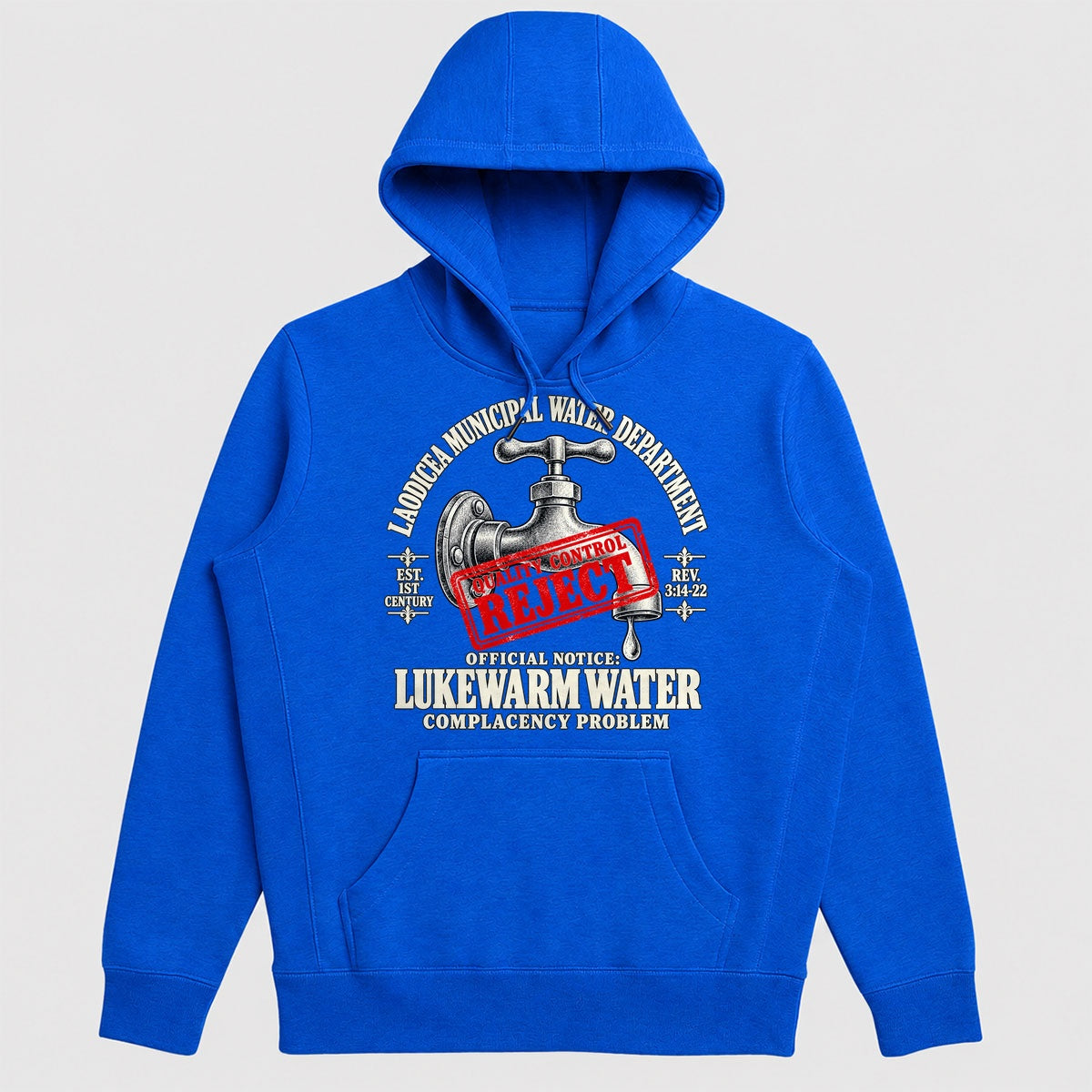 Laodicea Municipal Water Department Lukewarm Water Reject, Gift For Bible Teachers - 2D Unisex Hoodie