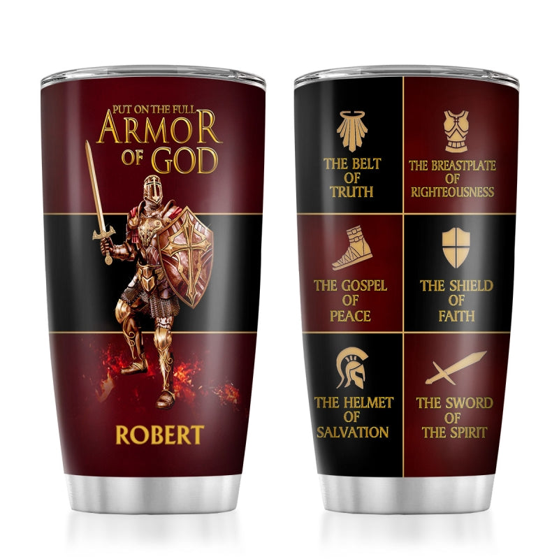 Put On The Full Armor Of God, Spiritual Warfare Gift | Personalized Stainless Steel Tumbler