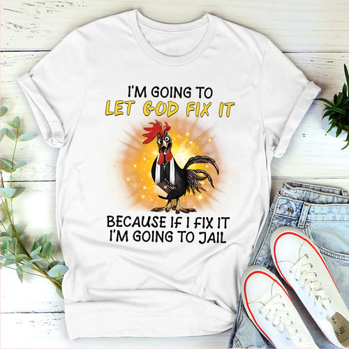 Let God Fix It 1 | 2D Unisex T-shirt