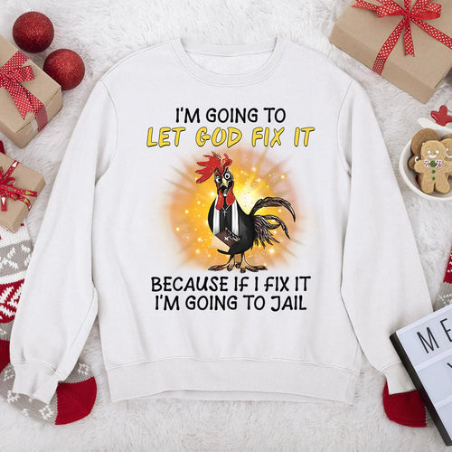 Let God Fix It | 2D Unisex Sweatshirt