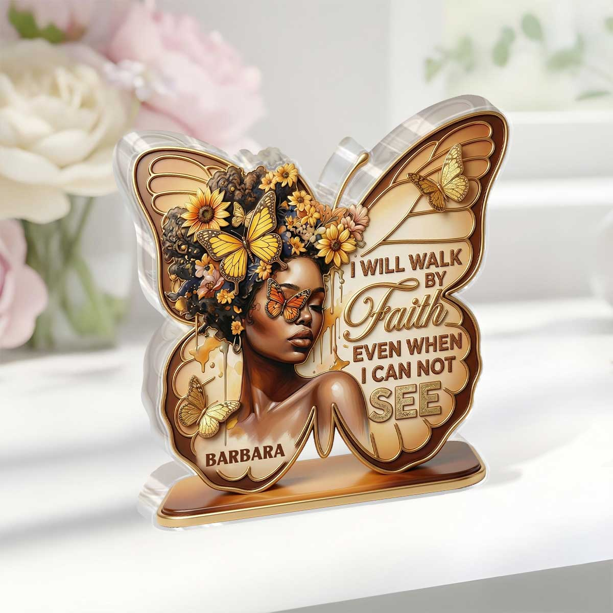 I Will Walk By Faith Even When I Cannot See | Personalized Custom Shaped Acrylic Plaque