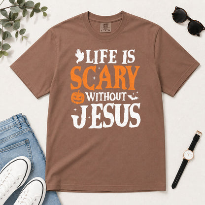 Life Is Scary Without Jesus, Gift For Christian Halloween Lovers - 2D Unisex Garment-dyed T-shirt