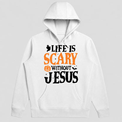 Life Is Scary Without Jesus, Gift For Loved One - 2D Unisex Hoodie