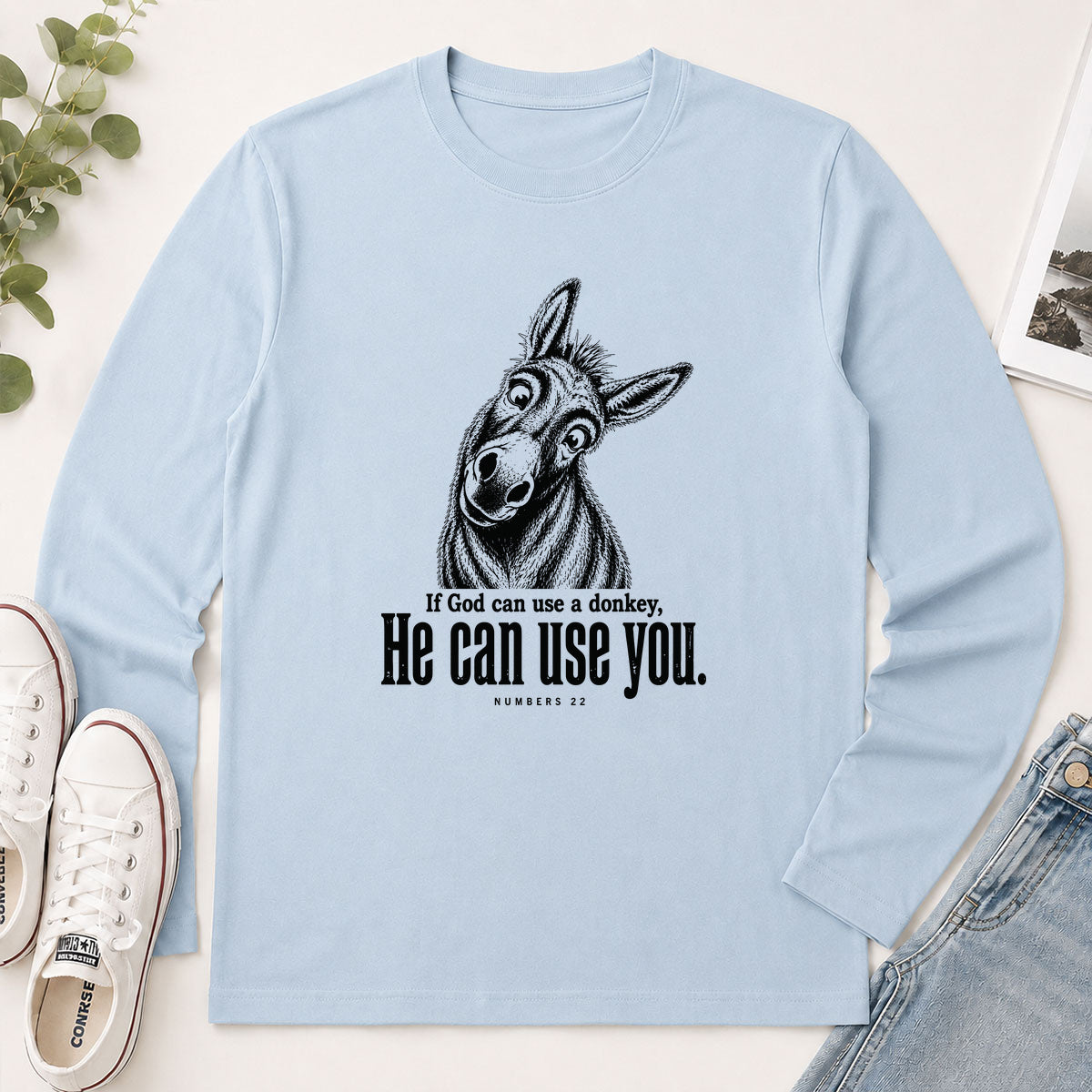 If God Can Use A Donkey He Can Use You Numbers 22 - Funny Christian Gift - 2D Unisex Long Sleeve