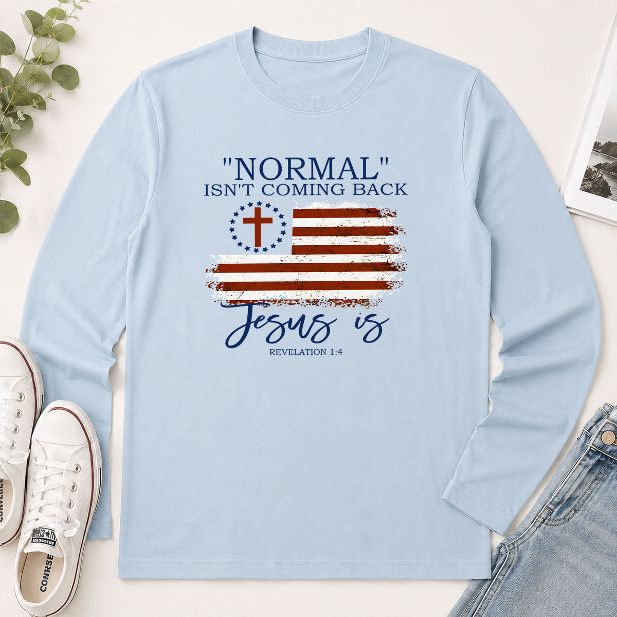 Normal Isn't Coming Back Jesus Is Revelation 1.7 - Christian Gift - 2D Unisex Long Sleeve