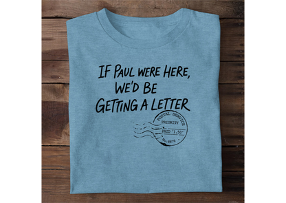 If Paul Were Here | 2D Unisex T-shirt