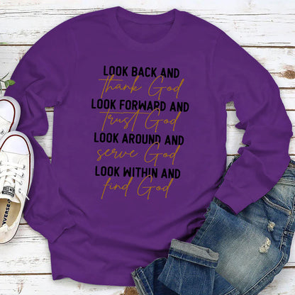 Look Around And Serve God | 2D Unisex Long Sleeve