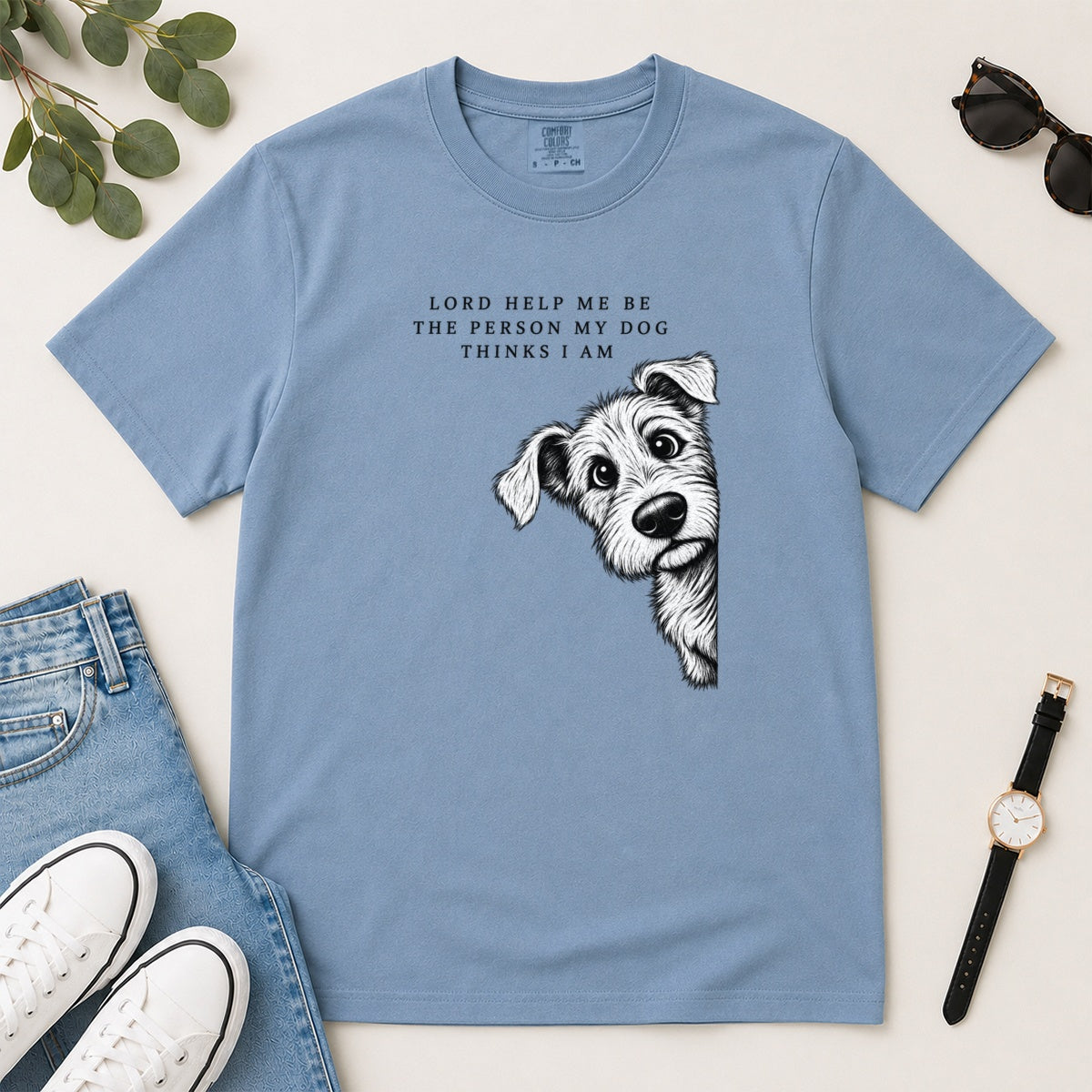 Lord Help Me Be The Person My Dog Thinks I Am, Gift For Christian Dog Lovers - 2D Unisex Garment-dyed T-shirt