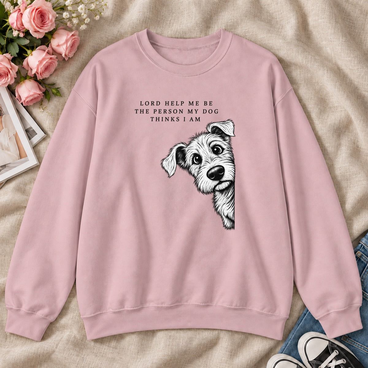 Lord Help Me Be The Person My Dog Thinks I Am, Gift For Christian Dog Lovers - 2D Unisex Sweatshirt