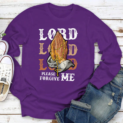 Lord, Please Forgive Me | 2D Unisex Long Sleeve