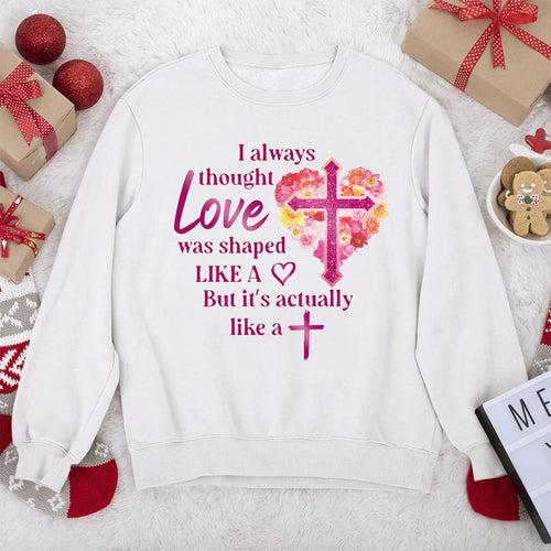 Love Is Actually Like A Cross | 2D Unisex Sweatshirt