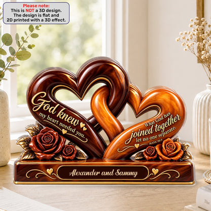 God Knew My Heart Needed You, Gift For Couple - Personalized Custom Shaped Acrylic Plaque