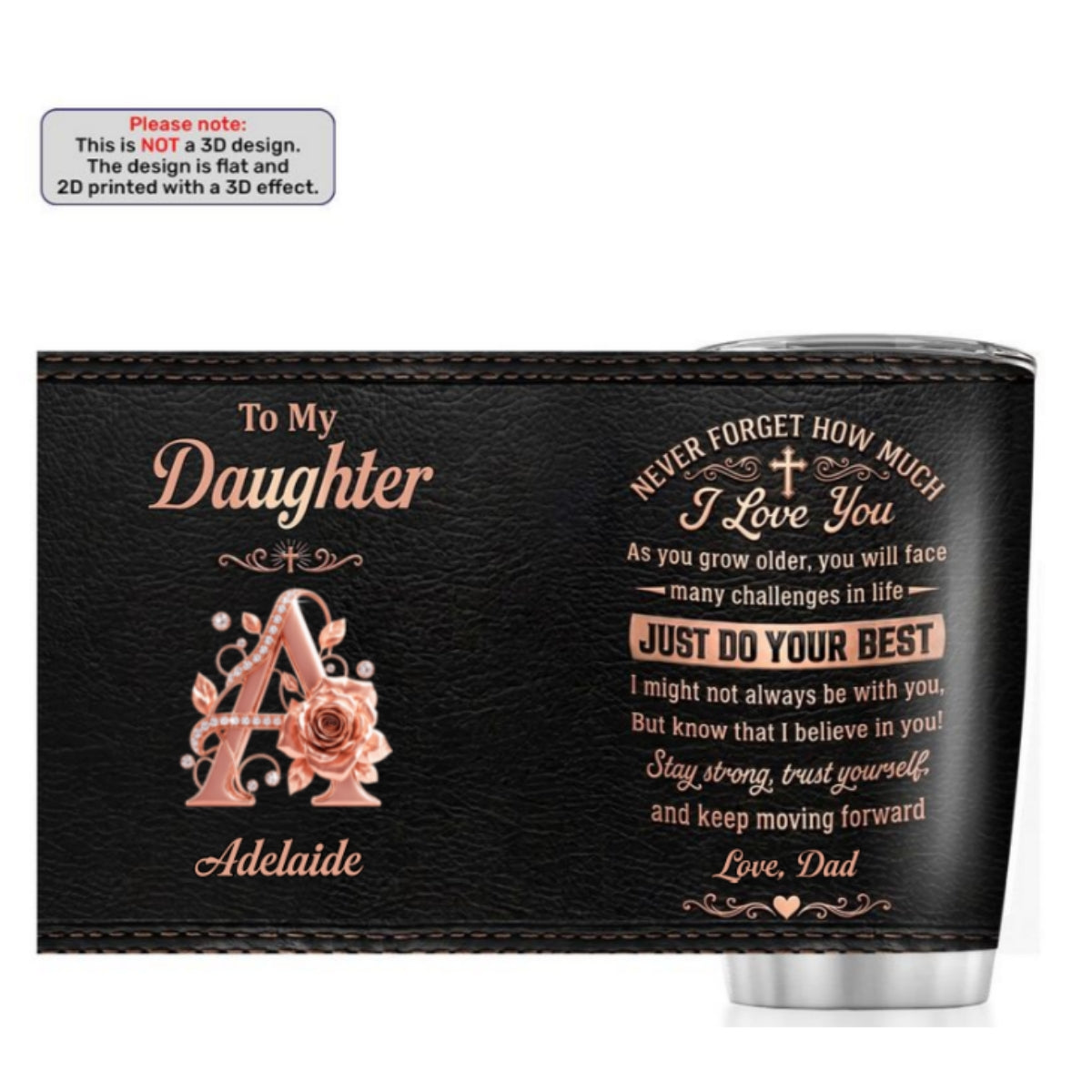 Never Forget How Much I Love You, Gift For Daughter | Personalized Stainless Steel Tumbler