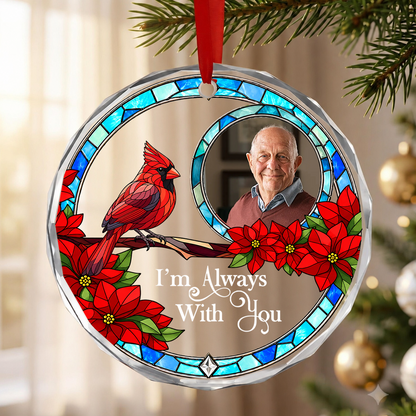 I'm Always With You, Gift For Loved One - Personalized Heart Shaped Glass Ornament